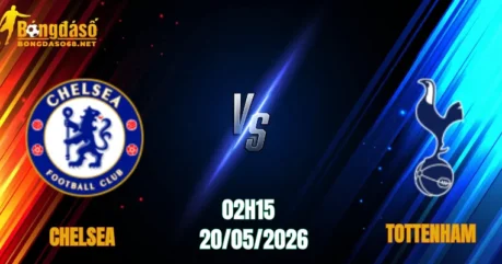 Nhận Định Chelsea vs Tottenham, 02h15 Ngày 20/05: Quyết Chiến Tại Stamford Bridge   